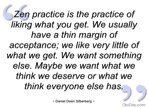 zen-practice-is-the-practice-of-liking