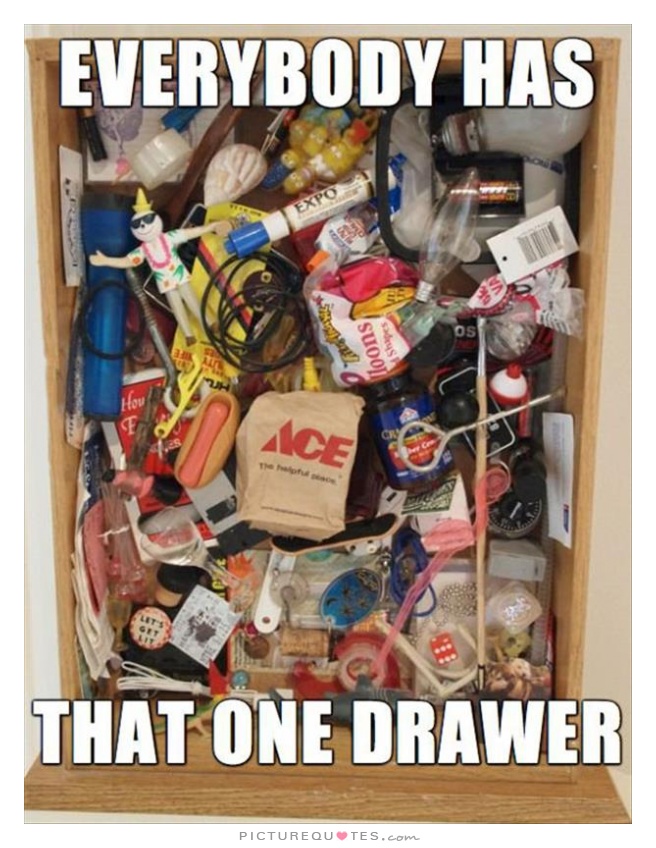 everybody-has-that-one-drawer-quote-1